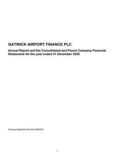 Gatwick Airport Limited 2025 Annual Report and the Consolidated and Parent Company Financial Statements